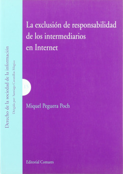 La exclusion de responsabilidad de los intermediarios en internet