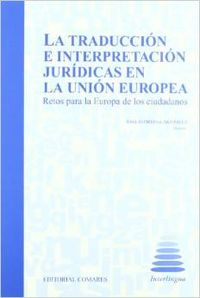 La traducción e interpretación jurídicas en la Unión Europea