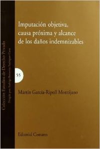 Imputacion objetiva, causa proxima y alcanse de los daños indemnizables
