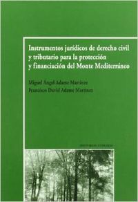 Instrumentos juridicos de derecho civil y tributario para la proteccion y financ