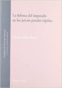 La defensa del imputado en los juicios penales rapidos
