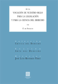De la vocación de nuestro siglo para la legislación y para la ciencia del derech
