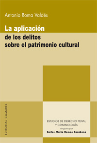 La aplicacion de los delitos sobre el patrimonio cultural