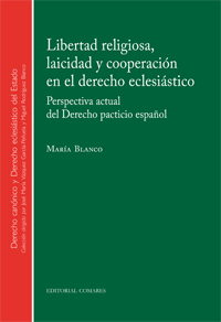 Libertad religiosa, laicidad y cooperación en el derecho eclesiástico