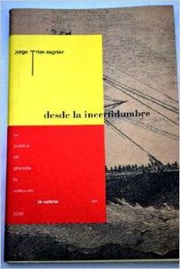 Desde la incertidumbre