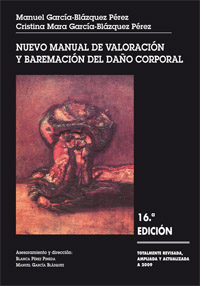 Nuevo manual de valoración y baremación del daño corporal