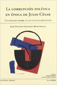La corrupcion politica en epoca de julio cesar