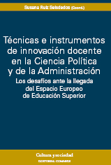 Tecnicas e instrumentos de innovacion docente en la ciencia politica y de la adm