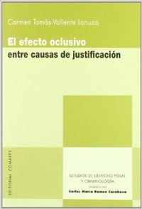 El efecto oclusivo entre causas de justificacion