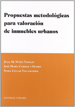 Propuestas metodologicas para valoracion de inmuebles urbanos