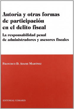 Autoría y otras formas de participación en el delito fiscal