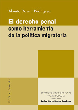 El derecho penal como herramienta de la politica migratoria