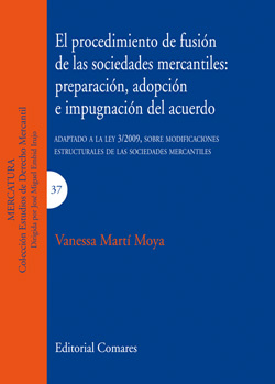 El procedimiento de fusion de las sociedades mercantiles: preparacion, adopcion