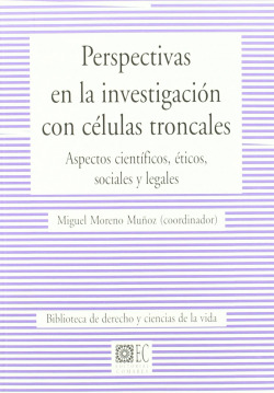 Perspectivas en la investigacion con celulas troncales