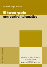 El tercer grado con control telematico