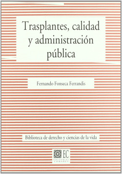 Trasplantes, calidad y administracion publica