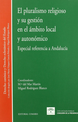 El pluralismo religioso y su gestion en el ambito local y autonomico