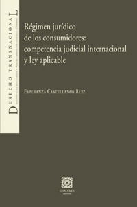 Regimen juridico consumidores competencia judicial