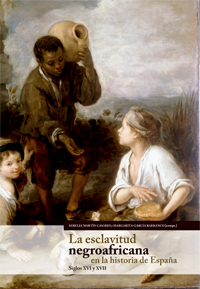 La esclavitud negroafricana en la historia de españa