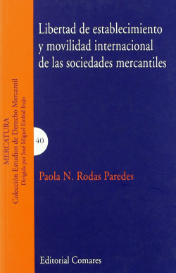 Libertad de establecimiento y movilidad internacional de las sociedades mercanti