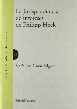 La jurisprudencia de intereses de philipp heck