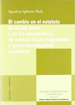 El cambio en el estatuto de la ley penal y en los mecanismos de control