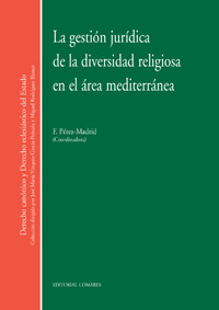 La gestión jurídica y diversidad religiosa en el área mediterránea