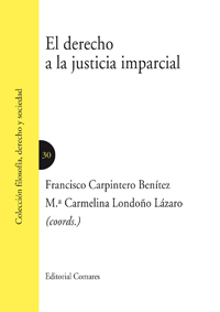 El derecho a la administración imparcial de la justicia