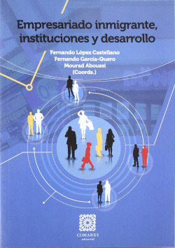 Empresariado inmigrante, instituciones y desarrollo