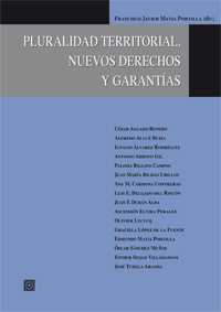 Pluralidad territorial, nuevos derechos y garantias
