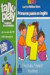 The Baby Triplets Routines