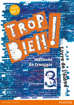 Trop bien! 3 livre de l'eleve