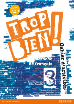 Trop bien! 3 cahier d'activites (+cd)