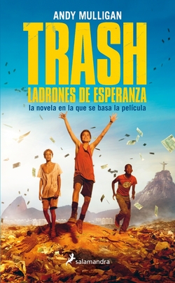 Trash.Ladrones de esperanza