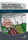APPCC aplicado a la comercialización de productos vegetales