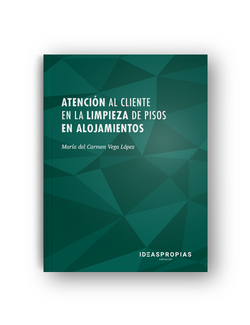 ATENCIÓN AL CLIENTE EN LA LIMPIEZA DE PISOS DE ALOJAMIENTOS