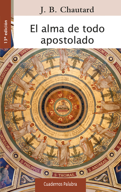 El alma de todo apostolado