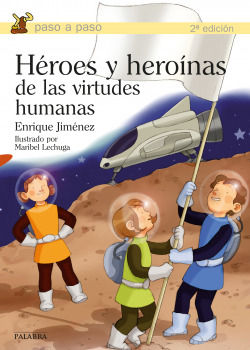 Héroes y heroinas de virtudes humanas