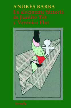 La alucinante historia de Juanito Tot y Verónica Flut