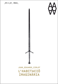 Juan Eduardo Cirlot. L'habitació imaginària