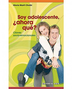 SOY ADOLESCENTE, ¿AHORA QUÈ?