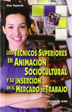 Los Técnicos Superiores en Animación Sociocultural y su inserción en el mercado de trabajo