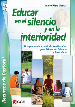Educar en el silencio y en la interioridad