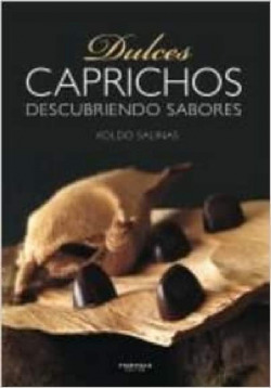 Dulces caprichos. Descubriendo sabores