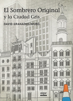 El sombrero original y la ciudad gris