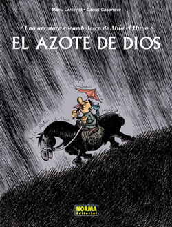 El azote de dios una aventura rocambolesca de