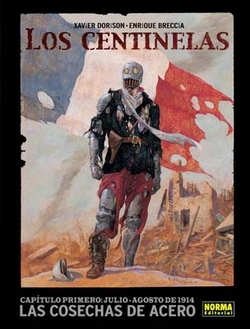 Centinelas, 1 Cosechas Acero