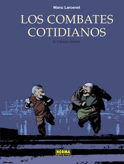 Combates Cotidianos, 4 Clavar Clavos