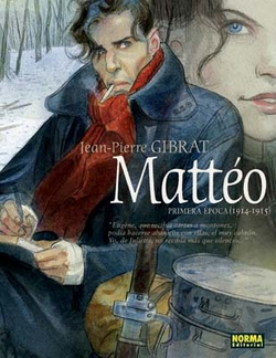 Matteo, 1ª Epoca 1914-1915