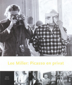 Lee miller: picasso en privat